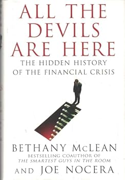 Hardcover All the Devils Are Here: The Hidden History of the Financial Crisis Book
