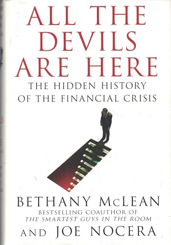 All the Devils Are Here: The Hidden History of the Financial Crisis