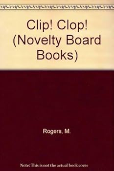 Hardcover Clip! Clop! (Sound Board Books ; No 3408) Book
