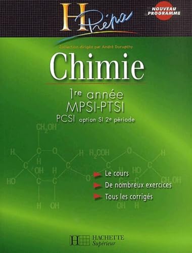 Chimie 1ère année MPSI-PTSI-PCSI (option SI 2e periode) Durupthy, André; Estienne, Jacques; Giacino, Magali; Jaubert, Alain and Mesnil, Claude