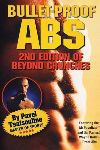 Bullet-Proof Abs: 2nd Edition of Beyond Crunches