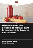  Détermination des niveaux de métaux dans le concentré de tomates en conserve