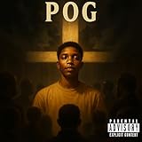  P O G [Explicit]