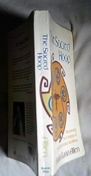 The Sacred Hoop: Recovering the Feminine in American Indian Traditions