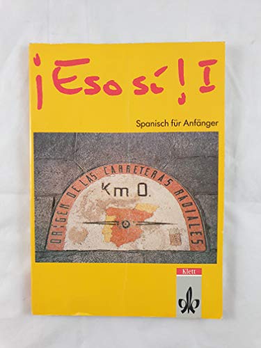 Preisvergleich Produktbild Eso si!, Tl.1, Lehrbuch, Spanisch für Anfänger