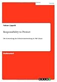 Responsibility to Protect: Die Anwendung der Schutzverantwortung im Fall Libyen (German Edition)