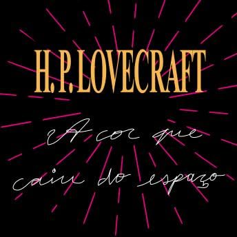cor que caiu do espaço - H.P. Lovecraft Podcast Por  arte de portada