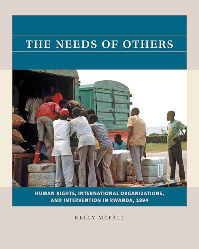 The Needs of Others: Human Rights, International Organizations, and Intervention in Rwanda, 1994 (Reacting to the Past™)