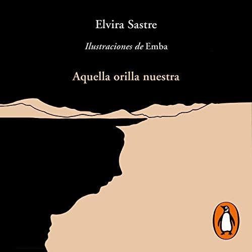 Aquella orilla nuestra