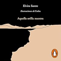 Algopix Similar Product 7 - Aquella orilla nuestra That Shore of