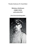  Nikolaus Andresen (1884 - 1915) und seine Zeit: Eine historische Biographie