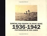 Surfing San Onofre to Point Dume: 1936-1942