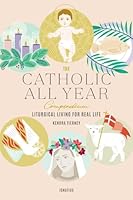 Algopix Similar Product 5 - The Catholic All Year Compendium
