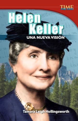 Helen Keller: Una nueva visión (Helen Keller: A New Vision) (Spanish Version)
