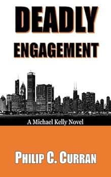 Paperback Deadly Engagement: A Michael Kelly Novel Book