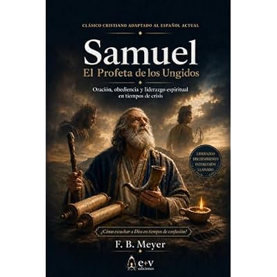 Samuel: El Profeta de los Ungidos