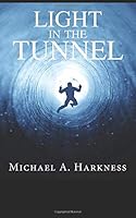 Light in the Tunnel 1798976250 Book Cover