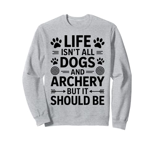 Perros y tiro con arco arquero divertido tiro con arco Sudadera