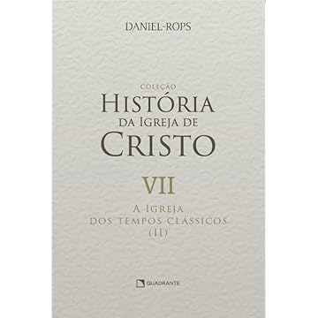 Capa do livro A Igreja dos tempos clássicos (II) - Volume VII