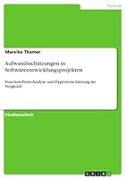 Aufwandssch�tzungen in Softwareentwicklungsprojekten: Function-Point-Analyse und Expertensch�tzung im Vergleich 3668079854 Book Cover