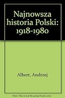 Najnowsza historia Polski: 1918-1980 0902352792 Book Cover
