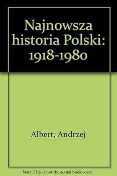 Paperback Najnowsza historia Polski: 1918-1980 Book