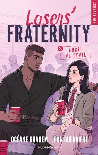 Losers' Fraternity - Tome 02: Angel VS Devil