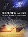 Serpent in the Sky: The High Wisdom of Ancient Egypt