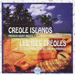 Creole Islands (Les Iles Creoles) [Audio CD]