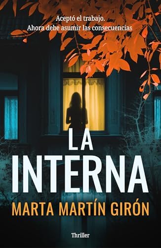 La interna: Un thriller adictivo