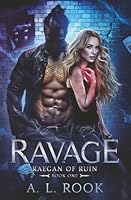 Ravage (Raegan of Ruin) B0D6FJ2PP1 Book Cover