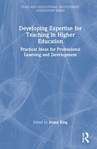 Developing Expertise for Teaching in Higher Education (SEDA Series)