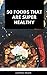 50 Foods That are Super Healthy (English Edition)