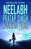 Shadow Trail: A Rapid Fire Read (Scorpion Ops Series Book 8) (English Edition)