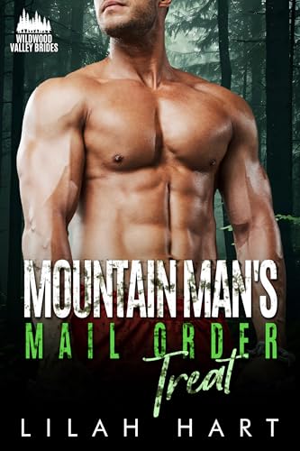 Mountain Man's Mail Order Treat (Wildwood Valley Brides Book 3)