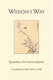 Wisdom's Way: Quotations for Contemplation