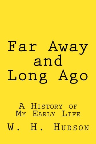 Far Away and Long Ago: A History of My Early Life 154557720X Book Cover