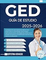 GED Guía de estudio 2025-2026: La preparación para exámenes todo en uno proporciona un aprendizaje visual integral, explicaciones claras, estrategias ... la carrera y la educación. (Spanish Edition) B0F6D5PT1R Book Cover