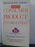 Bristol-Meyers Company Guide To Consumer Product Information (10th Anniversary Issue) B000WP26IC Book Cover