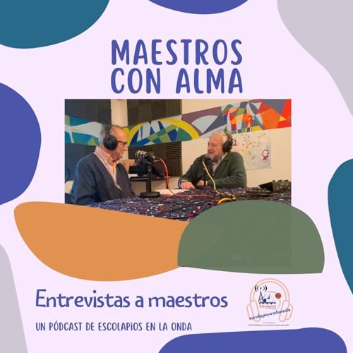 Maestros con alma | Escolapios en la onda cover art