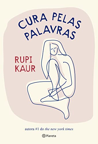 Cura pelas palavras: da autora #1 do The New York Times - kaur, rupi