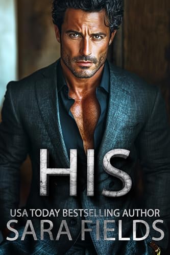 His: A Dark Mafia Billionaire Romance (The Godfathers Book 2)
