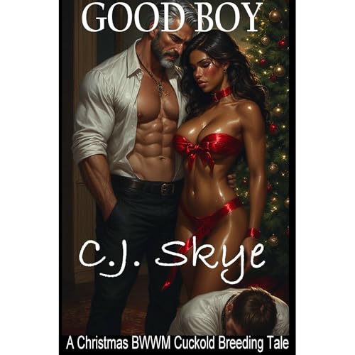 Good Boy: A Christmas BWWM Cuckold Breeding Tale Audiolibro Por C.J. Skye arte de portada