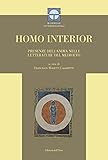 Homo Interior. Presenze Dell'anima Nelle Letterature Del Medioevo. Ediz. Bilingue - 2