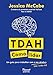 TDAH: como lidar: Um guia para trabalhar com o seu cérebro (não contra ele)