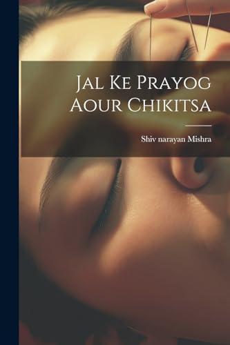 Jal ke Prayog aour Chikitsa (Hindi Edition)