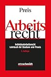 Arbeitsrecht: Individualarbeitsrecht - Lehrbuch für Studium und Praxis