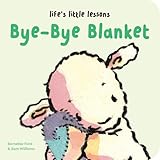 Life’s Little Lessons: Bye-Bye Blanket