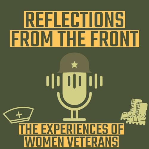 Reflections from the Front: The Experiences of Women Veterans cover art