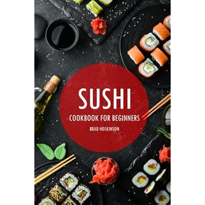 Sushi Cookbook for Beginners